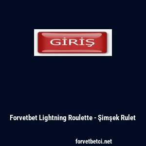 Forvetbet Lightning Roulette - Şimşek Rulet